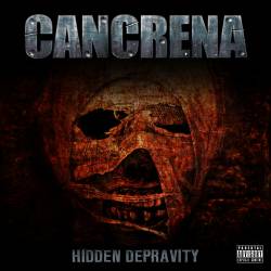 Cancrena : Hidden Depravity